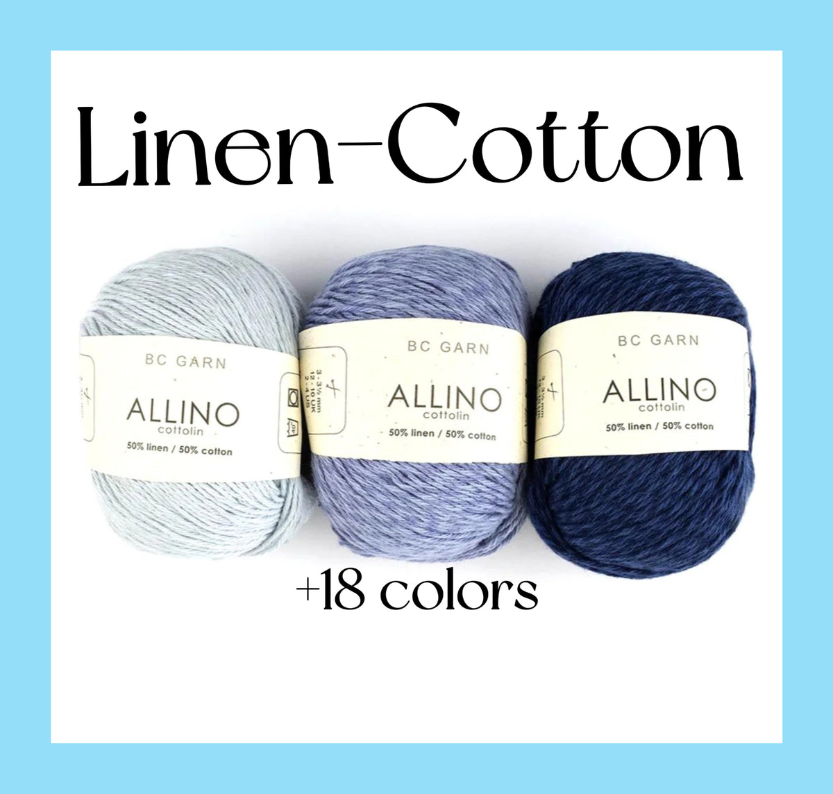 Three balls of yarn in light blue, lavender, and navy are shown under the text 'Linen-Cotton' with '+18 colors' below. The labels read 'BC GARN ALLINO Linen-Cotton'.