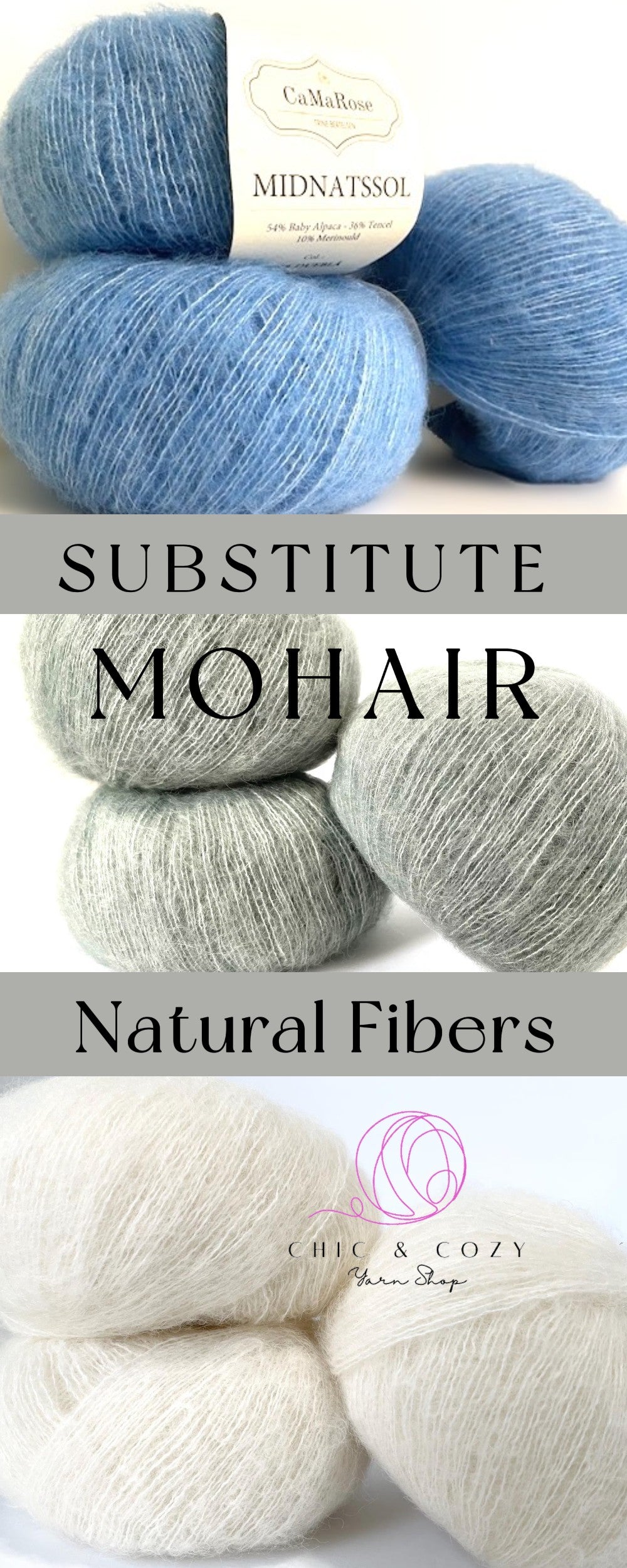Three skeins of yarn in different colors: a dusty blue top, a heathered gray in the middle, and an off-white/cream bottom. Text overlays read 'SUBSTITUTE MOHAIR' and 'Natural Fibers' with a logo for 'Chic & Cozy Yarn Shop'.